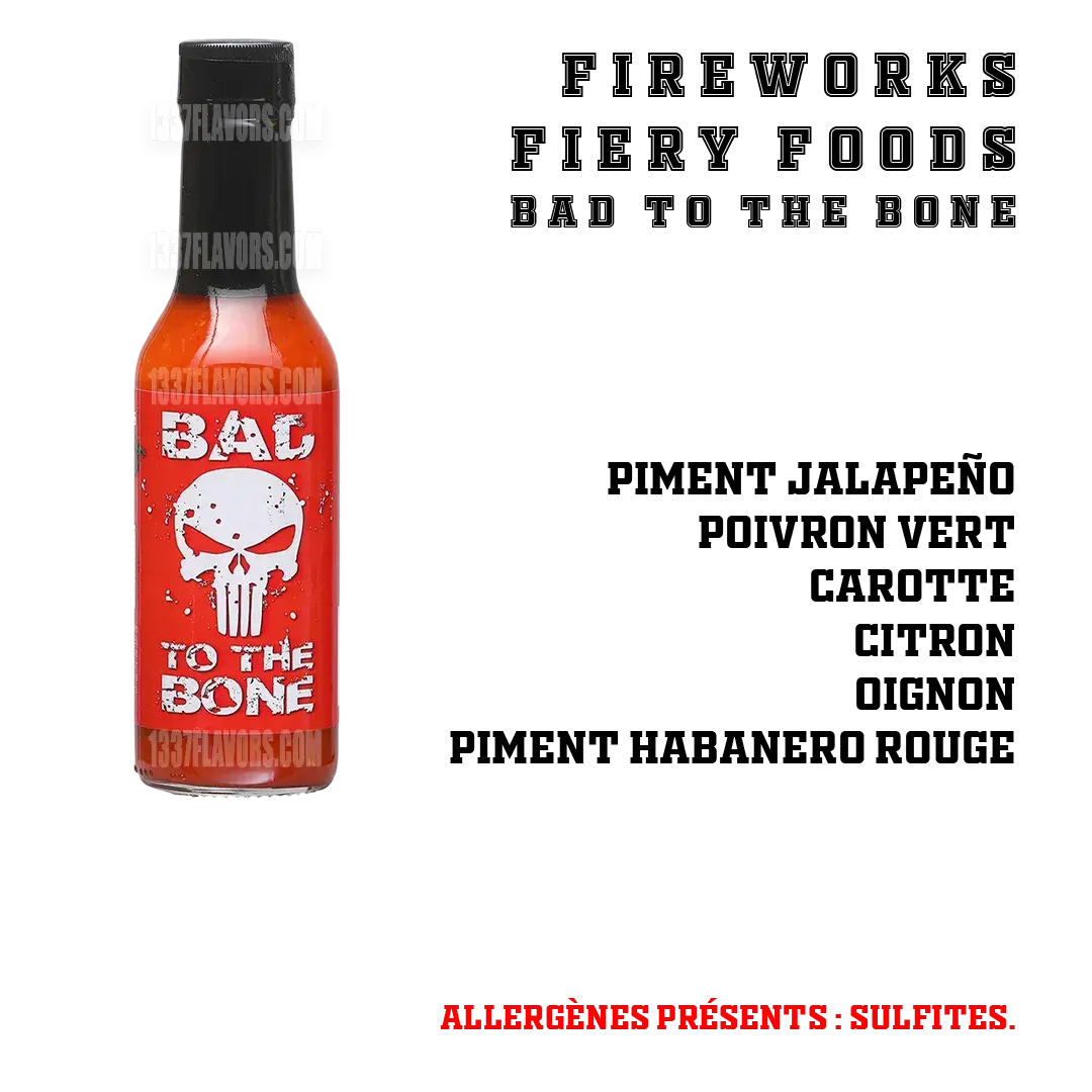 Fireworks Fiery Foods - Bad To The Bone 1337 Flavors