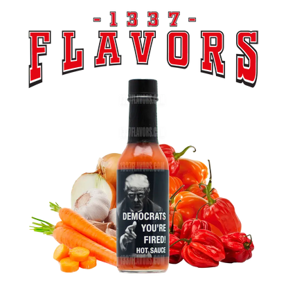 Hot Sauce Fanatics - Democrat's You're Fired Hot Sauce Fanatics