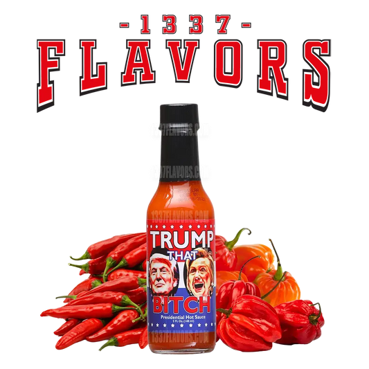 Hot Sauce Fanatics - Trump That Bitch Hot Sauce Fanatics